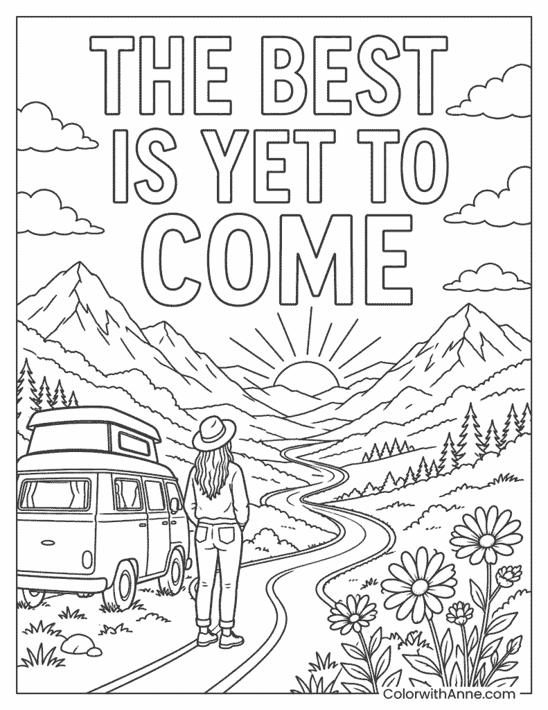 The Best Is Yet to Come Coloring Page