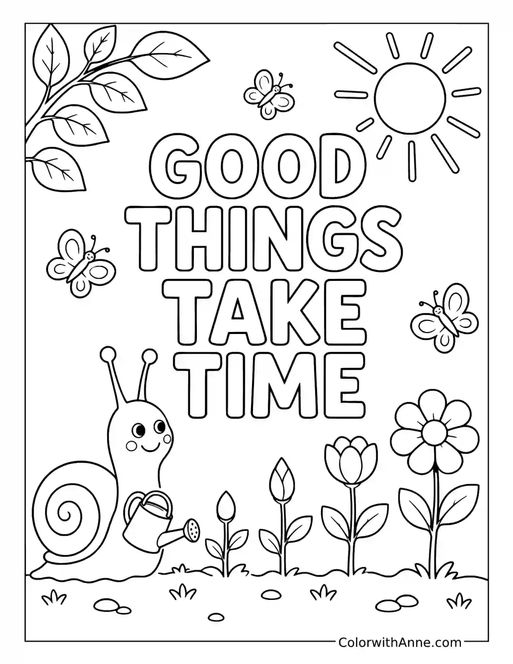 Good Things Take Time coloring page